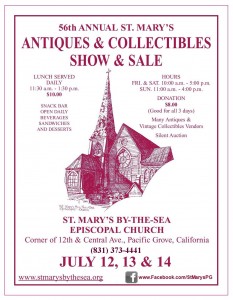 56th Annual Antiques and Collectibles Show & Sale at St. Mary’s, Pacific Grove on July 12-14, 2013